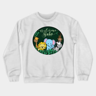 Welcome Baby - Jungle Crewneck Sweatshirt